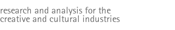 Research and analysis for the creative and cultural industries